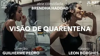 VISÃO DE QUARENTENA - CURTA-METRAGEM