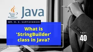 What is StringBuilder class in Java? (40) | #Java Programming