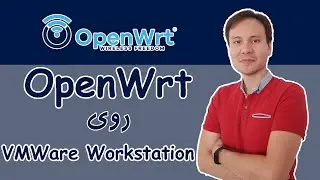 ‫نصب OpenWrt بر روی VMWare Workstation