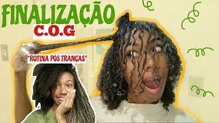 FINALIZAÇÃO C.O.G + ROTINA PÓS TRANÇAS | @biiapazoficial