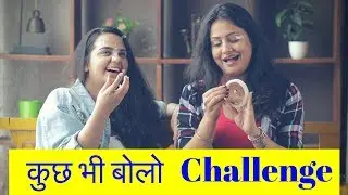 Say Anything Challenge in Shudh Hindi Ft. Yippikay // Captain Nick