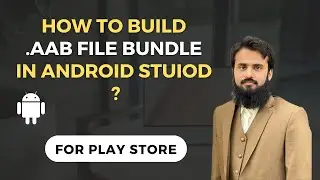 How to Generate Android App Bundle AAB File in Android Studio for Play Store to Earn Money