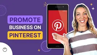 How To Use PINTEREST To Promote Your Business