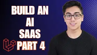 How To Build An AI SAAS Using Laravel & OpenAI - Part 4