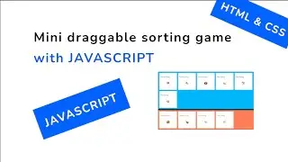 Making sorting game with drag and drop using Javascript !! ( Dragable api !!!!)