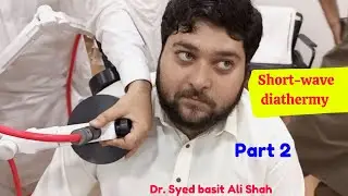 Short wave Diathermy SWD | part 2 | electrotherapy | physiotherapy.