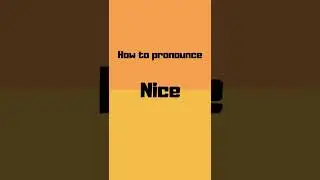 How to pronounce nice? nice pronunciation #shorts #how #howto #nice #pronunciation