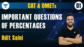 Important Questions of Percentages for CAT & OMETs  | Udit Saini 