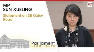 MP Sun Xueling's Statement on 38 Oxley Road