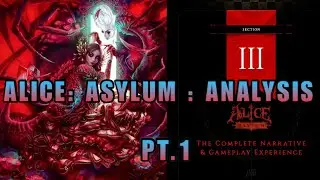 Alice: Asylum: Analysis - Design Bible Read-through! Pt.1 (FREE DOWNLOADS)