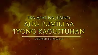 Ika_Apat na Himno - Ang Pumili sa Iyong Kagustuhan