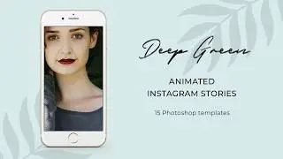 Deep Green -  Animated Instagram Stories