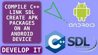 Compile C++, Link SDL & Create APK Packages On An Android Tablet & Phone Using C4droid