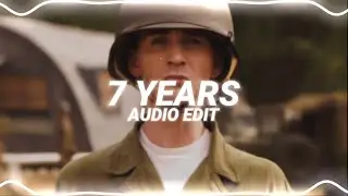 7 years - lukas graham [edit audio]