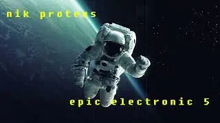 epic electronic 5  by nik proteus