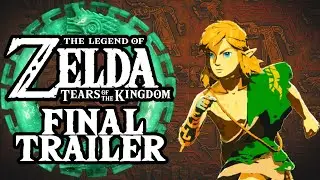 Zelda: Tears of the Kingdom Final Trailer Predictions!