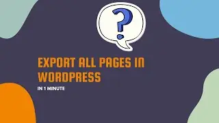 Export All Pages in WordPress in One Minute
