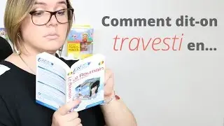 XXY / Comment dit-on travesti en...