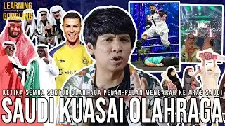 Kenapa Arab Saudi Ingin Kuasai Semua Olahraga? Bola Sampai E-Sport! Cuci Tangan? |LearningByGoogling