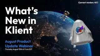 August 2024 Klient Product Update Webinar (49.7)