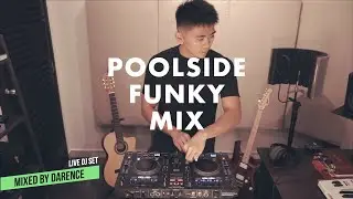 Poolside Chillin' Mix | Funky House, Disco House | Live Mix