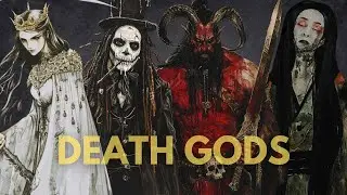 Who are the Gods of Death from Mythology and Folklore?
