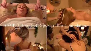 ASMR Three Hours of Tingly Hair Attention | Brushing, Combing, Scalp Treatment & Massage Soft spoken