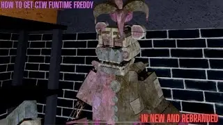 How to get CTW Funtime Freddy in new and rebranded Roblox
