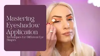 Mastering Eyeshadow Application: Techniques for Different Eye Shapes