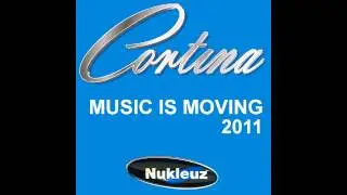 Cortina - Music Is Moving (Kumara Remix) [Nukleuz Records]