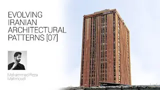 Modern Architecture in Tehran/ Practice [07]