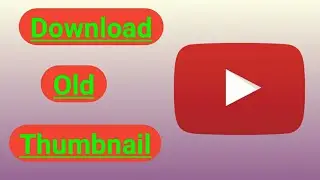 Download Thumbnail Of Old Video