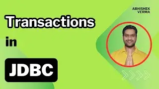 Chapter-07: Transactions in Java Database Connectivity (JDBC)