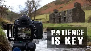 PATIENCE IS KEY in Landscape Photography