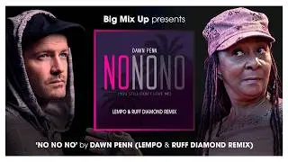 No No No - Dawn Penn (Lempo & Ruff Diamond Remix)