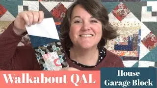 Walkabout QAL / Garage Block (Beginner Quilt Series)