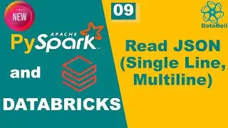 09 | Read JSON Files in Spark | Handle Single-Line and Multi-Line JSON in PySpark