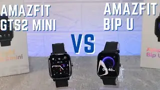 Amazfit GTS2 Mini VS Amazfit Bip U which one is better and why?