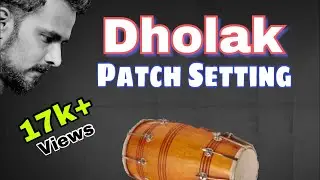 SPD 20 | Dholak Patch Settings | ढोलक पैच सेट्टिंग