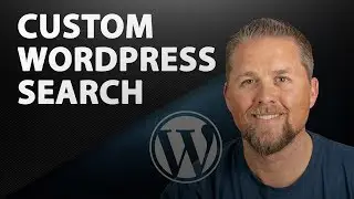 Custom WordPress Search - How to Build a Custom Search - 2019 Part 1