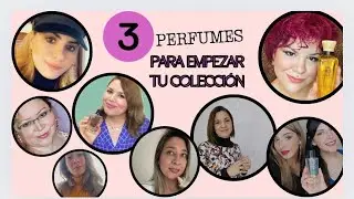 3 Perfumes para empezar tu colección Video Colaboración Gracias Amigas !!!!