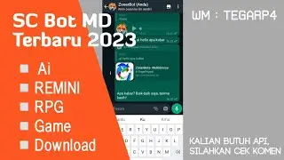 SC Bot Whatsapp Fix Terbaru 2023 || tembus whatsapp ori. banyak fiktur