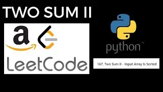 Two Sum II - Input Array Is Sorted | Leetcode 167 | Python | Coding