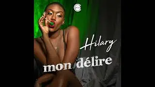 Hilary   Mon Délire