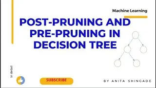 Post Prunning and Pre Prunning in Decision Tree
