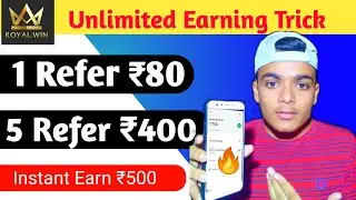 Royal Win Unlimited Earning Trick | Best Earning App 2020 | New Paytm Earning App | Instant Redeem
