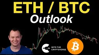 ETH / BTC Outlook