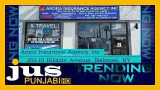 TRENDING NOW - ARORA INSURANCE AGENCY INC || JUS PUNJABI