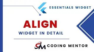 Flutter Essential widgets || Align