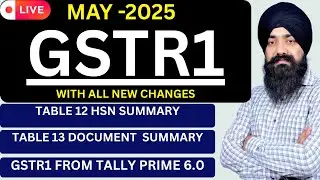 GSTR1 RETURN MAY 2025 | GSTR1 B2B B2C HSN SUMMARY UPLOAD| GSTR1 B2B B2C HSN SUMMARY WITH TALLY PRIME